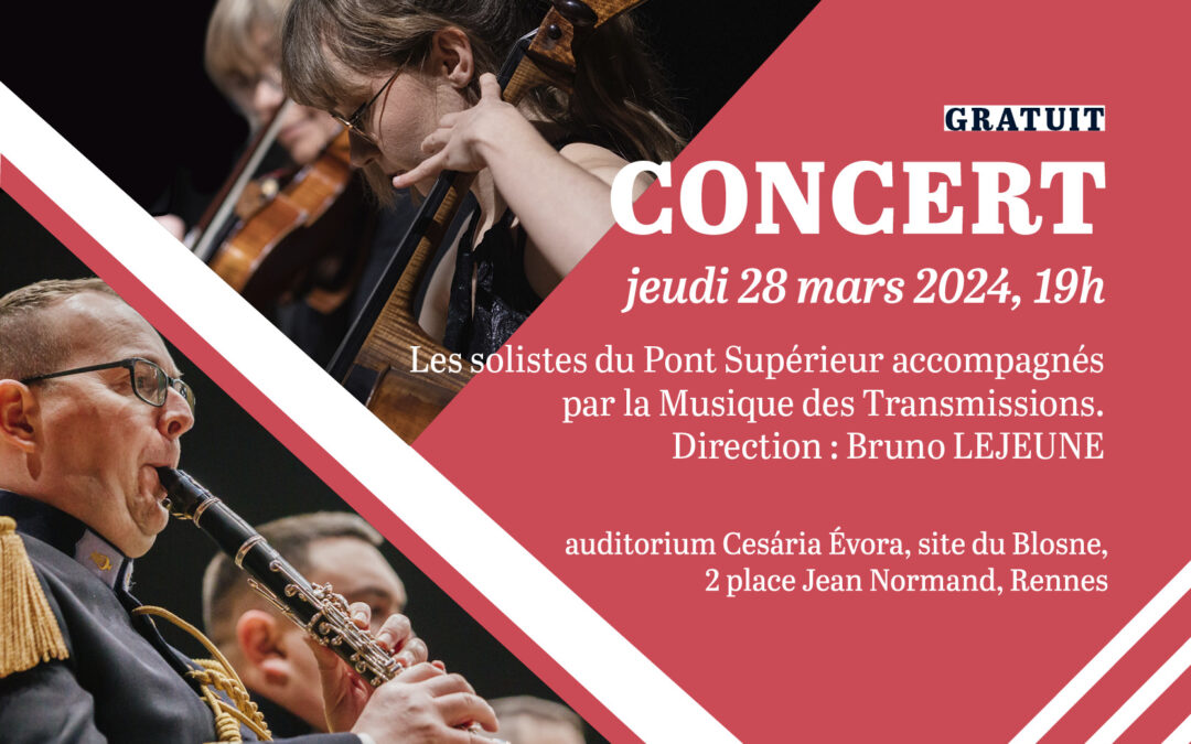 Concert – Le Pont Supérieur & la Musique des Transmissions