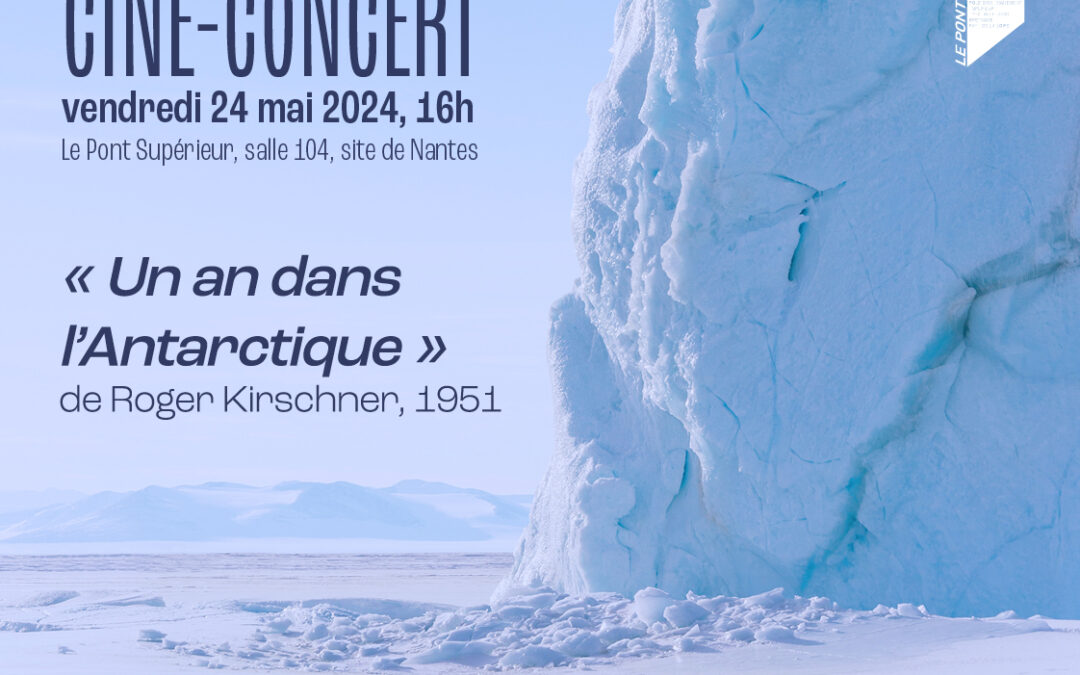 Ciné-concert / Un an dans l’Antarctique – Nantes